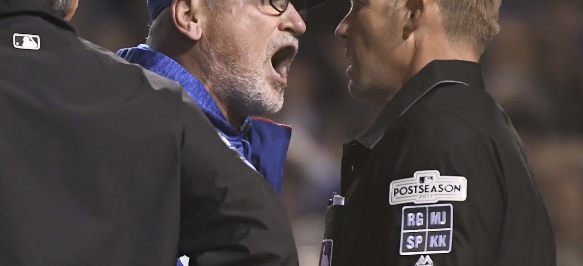 Chicago Cubs manager Joe Maddon (70) argues a call during the eighth inning in Game 4 of baseball's National League Championship Series against the Los Angeles Dodgers, Wednesday, Oct. 18, 2017, at Wrigley Field in Chicago. Maddon was ejected. (John Starks/Daily Herald via AP)